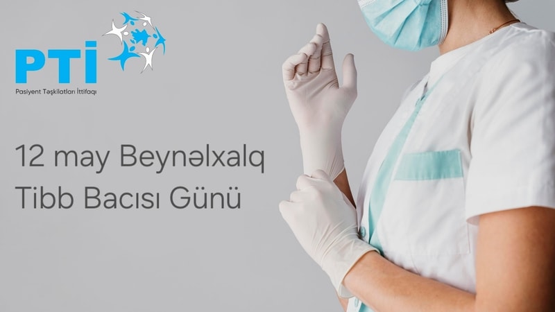 Hər il mayın 12-də dünya ictimaiyyəti Beynəlxalq Tibb Bacıları Gününü qeyd edir